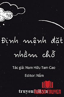 Định Mệnh Đặt Nhầm Chỗ