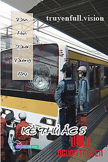 Đóa Hoa Dưới Đường Ray - Kẻ Thủ Ác 5 - Đoa Hoa Duoi Đuong Ray - Ke Thu Ác 5