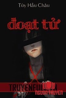 Đoạt Tử - Đoat Tu