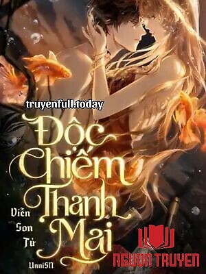 Độc Chiếm Thanh Mai - Viễn Sơn Tử - Đoc Chiem Thanh Mai - Vien Son Tu
