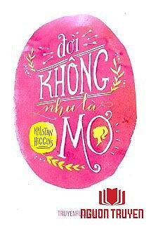 Đời Không Như Là Mơ - Đoi Khong Nhu La Mo