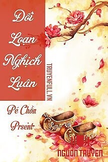 Đối Loạn Nghịch Luân - Đoi Loan Nghich Luan