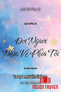 Đợi Người Nhìn Về Phía Tôi - Đoi Nguoi Nhin Ve Phia Toi