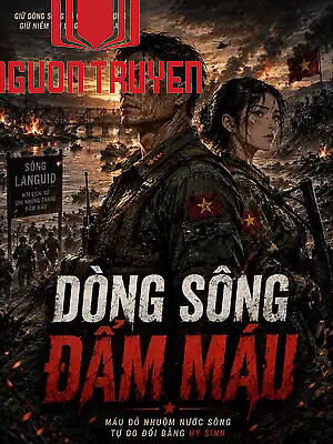 Dòng Sông Đẫm Máu - Dong Song Đam Mau