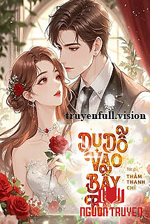 Dụ Dỗ Vào Bẫy Rập - Thẩm Thanh Chỉ - Du Do Vao Bay Rap - Tham Thanh Chi