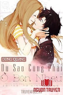 Dù Sao Cũng Phải Ở Bên Nhau - Du Sao Cung Phai Ở Ben Nhau