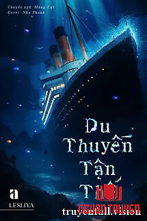 Du Thuyền Tận Thế - Lesliya - Du Thuyen Tan The - Lesliya