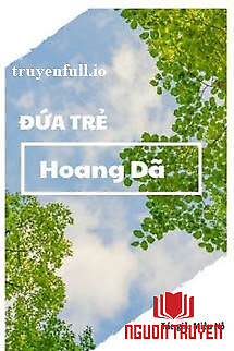 Đứa Trẻ Hoang Dã - Miêu Nô - Đua Tre Hoang Da - Mieu No