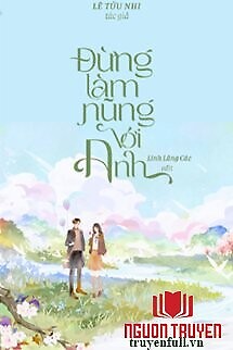 Đừng Làm Nũng Với Anh - Đung Lam Nung Voi Anh