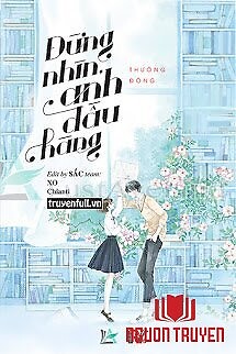 Đừng Nhìn, Anh Đầu Hàng - Đung Nhin, Anh Đau Hang