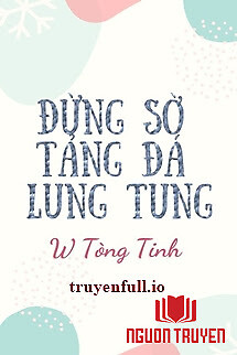 Đừng Sờ Tảng Đá Lung Tung - Đung So Tang Đa Lung Tung