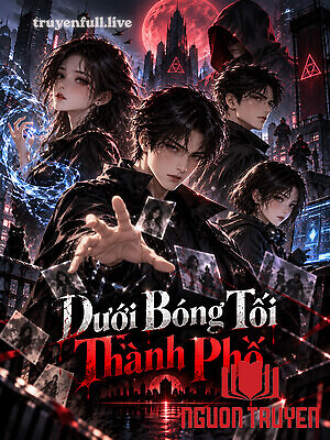 Dưới Bóng Tối Thành Phố - Duoi Bong Toi Thanh Pho