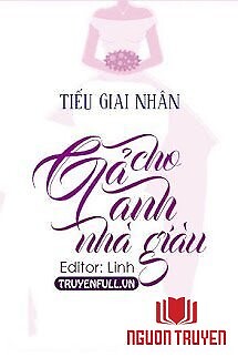 Gả Cho Anh Nhà Giàu