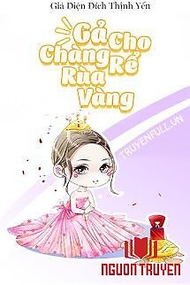 Gả Cho Chàng Rể Rùa Vàng