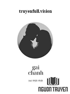 Gai Chanh - Oai Thất Thất - Gai Chanh - Oai That That