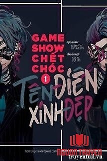Game Show Chết Chóc: Tên Điên Xinh Đẹp - Game Show Chet Choc: Ten Đien Xinh Đep