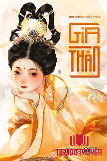 Gia Thần - Nhị Dưỡng Hóa Thái - Gia Than - Nhi Duong Hoa Thai