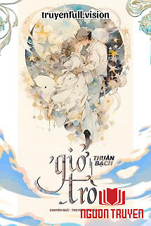 Giở Trò - Thuần Bạch - Gio Tro - Thuan Bach