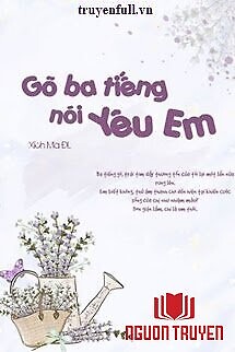 Gõ Ba Tiếng, Nói Yêu Em