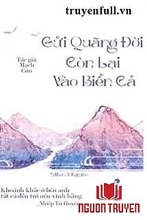 Gửi Quãng Đời Còn Lại Vào Biển Cả