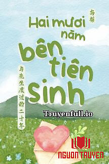 Hai Mươi Năm Bên Tiên Sinh - Hai Muoi Nam Ben Tien Sinh