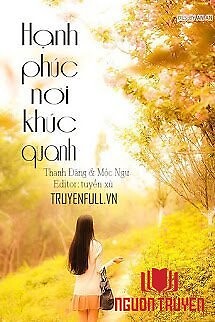 Hạnh Phúc Nơi Khúc Quanh - Hanh Phuc Noi Khuc Quanh