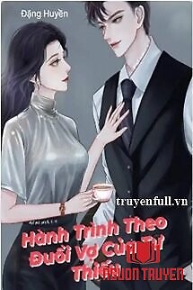 Hành Trình Theo Đuổi Vợ Của Tư Thiếu