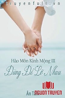 Hào Môn Kinh Mộng Iii: Đừng Để Lỡ Nhau