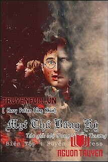 [Harry Potter Đồng Nhân] Mạt Thứ Băng Kỳ - [Harry Potter Đong Nhan] Mat Thu Bang Ky