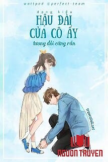 Hậu Đài Của Cô Ấy Tương Đối Cứng Rắn - Hau Đai Cua Co Ấy Tuong Đoi Cung Ran