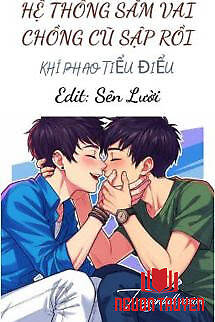 Hệ Thống Sắm Vai Chồng Cũ Sập Rồi - He Thong Sam Vai Chong Cu Sap Roi