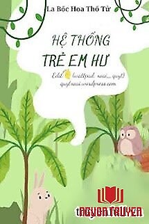 Hệ Thống Trẻ Em Hư - He Thong Tre Em Hu