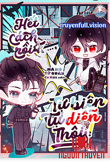 Hết Cách Rồi, Tự Biên Tự Diễn Thôi - Het Cach Roi, Tu Bien Tu Dien Thoi