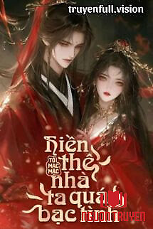Hiền Thê Nhà Ta Quá Bạc Tình - Hien The Nha Ta Qua Bac Tinh