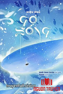 Hiệu Ứng Gợn Sóng – Thời Tinh Thảo - Hieu Ứng Gon Song – Thoi Tinh Thao
