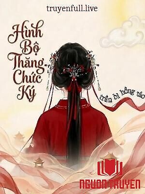 Hình Bộ Thăng Chức Ký - Trần Bì Hồng Táo - Hinh Bo Thang Chuc Ky - Tran Bi Hong Tao
