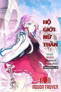 Hộ Giới Nữ Thần - Ho Gioi Nu Than