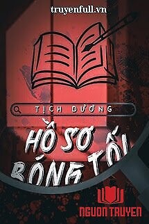 Hồ Sơ Bóng Tối - Ho So Bong Toi