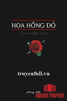 Hoa Hồng Đỏ - Túy Phong Lâm - Hoa Hong Đo - Tuy Phong Lam