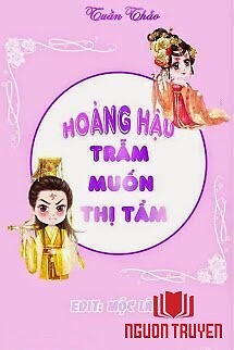 Hoàng Hậu, Trẫm Muốn Thị Tẩm - Hoang Hau, Tram Muon Thi Tam