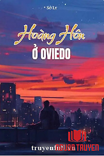 Hoàng Hôn Ở Oviedo - Hoang Hon Ở Oviedo