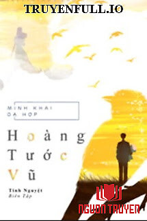 Hoàng Tước Vũ - Minh Khai Dạ Hợp - Hoang Tuoc Vu - Minh Khai Da Hop