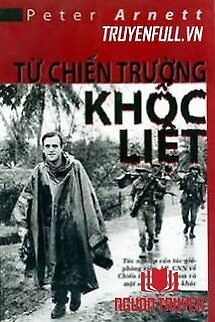 [Hồi Ký Chiến Tranh Vn] Từ Chiến Trường Khốc Liệt