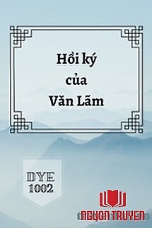 Hồi Ký Của Văn Lãm - Hoi Ky Cua Van Lam