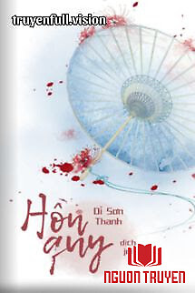 Hồn Quy – Dĩ Sơn Thanh - Hon Quy – Di Son Thanh