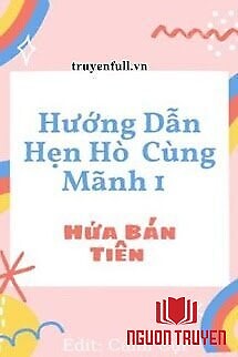 Hướng Dẫn Hẹn Hò Cùng Mãnh 1 - Huong Dan Hen Ho Cung Manh 1