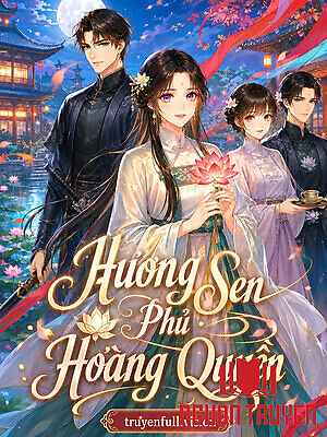 Hương Sen Phủ Hoàng Quyền - Huong Sen Phu Hoang Quyen