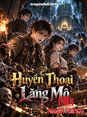 Huyền Thoại Lăng Mộ - Huyen Thoai Lang Mo