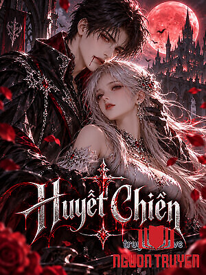 Huyết Chiến - Huyet Chien