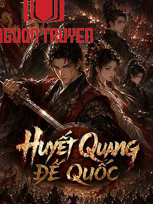 Huyết Quang Đế Quốc - Huyet Quang Đe Quoc
